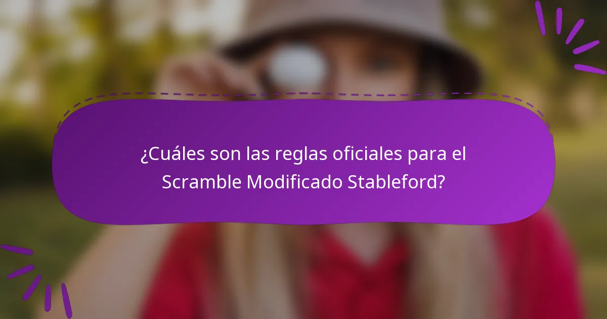 ¿Cuáles son las reglas oficiales para el Scramble Modificado Stableford?